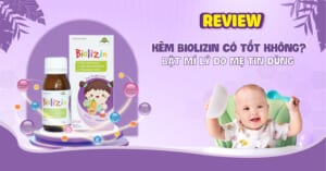 Review "Kẽm Biolizin có tốt không?"