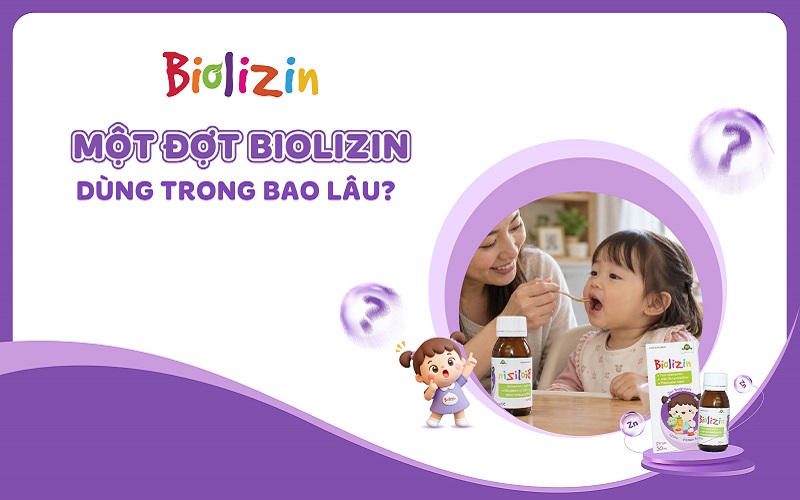 Một đợt Biolizin dùng trong bao lâu?