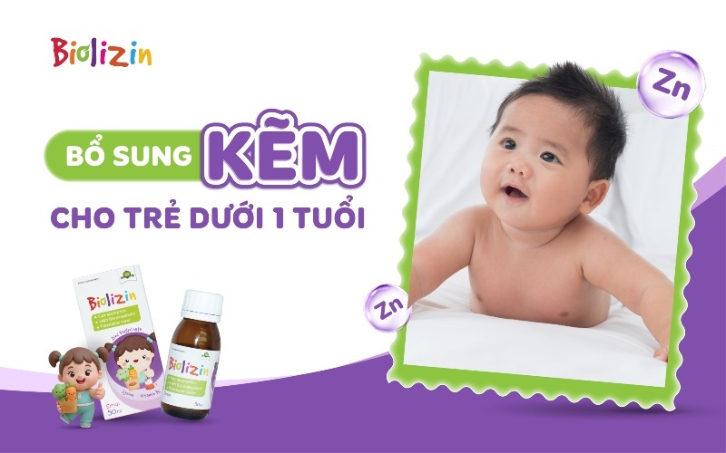 bổ sung kẽm cho bé dưới 1 tuổi