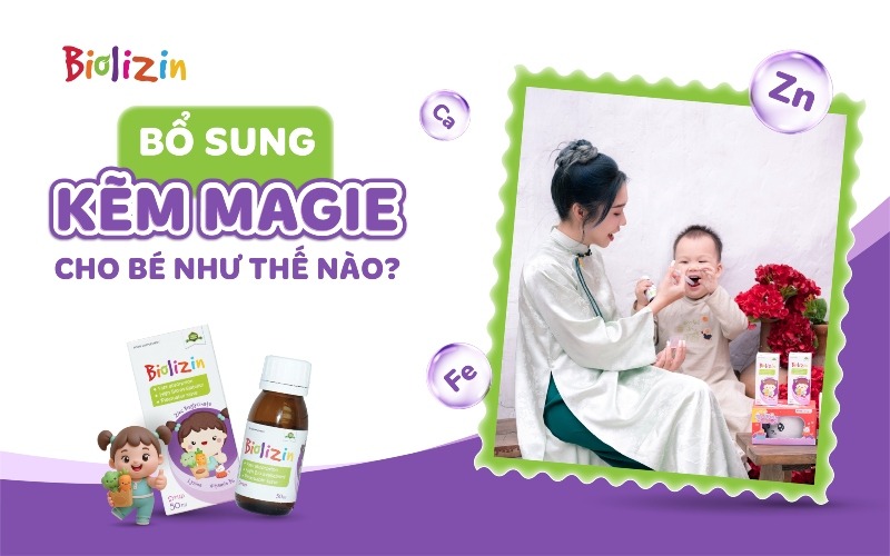 Bổ sung kẽm magie cho bé thumb