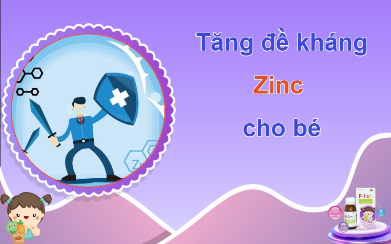 Tăng đề kháng zinc cho bé