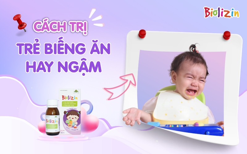 cách trị biếng ăn hay ngậm