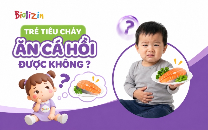 Có nên cho trẻ tiêu chảy ăn cá hồi không?