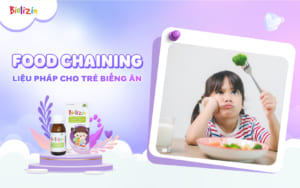 Food Chaining cho trẻ biếng ăn