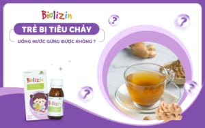 bé bị tiêu chảy uống nước gừng được không
