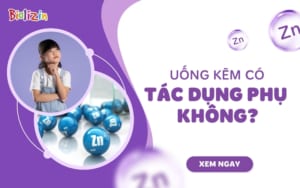 trẻ uống kẽm có tác dụng phụ không