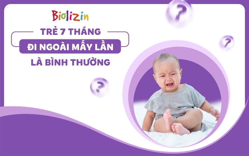 trẻ 7 tháng đi ngoài mấy lần là bình thường thumb