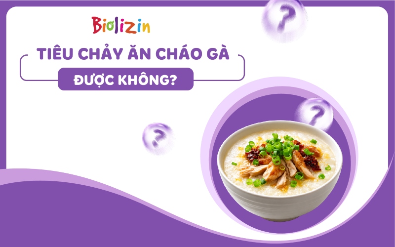 Bị tiêu chảy ăn cháo gà được không thumb